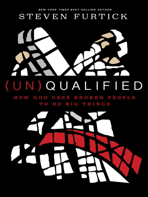 Title details for (Un)Qualified by Steven Furtick - Available